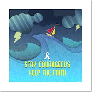 STAY COURAGEOUS • KEEP THE FAITH Posters and Art